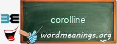 WordMeaning blackboard for corolline